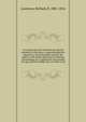 An inquiry into the structure and animal ?conomy of the horse; comprehending the diseases to which his limbs and feet are subject, with proper directions for shoeing and pointing out a method for ascertaining his age until his twelfth year; to which is ad, Lawrence, Richard, fl. 1801-1816 