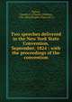 Two speeches delivered in the New York State Convention, September, 1824 : with the proceedings of the convention, Haines, Charles G. (Charles Glidden), 1792-1825,People's Party (N.Y.) 