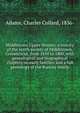 Middletown Upper Houses; a history of the north society of Middletown, Connecticut, from 1650 to 1800, with genealogical and biographical chapters on early families and a full genealogy of the Ranney family, Adams, Charles Collard, 1836- 
