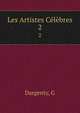 Les Artistes Celebres, G. Dargenty 