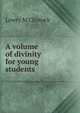 A volume of divinity for young students, Lowry M'Clintock 
