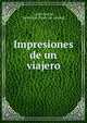 Impresiones de un viajero, Cort?s Dur?n, Saturnino. [from old catalog] 