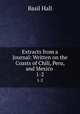 Extracts from a Journal: Written on the Coasts of Chili, Peru, and Mexico .. 1-2, Basil Hall 