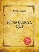 Piano Quartet, Op.3, Knorr, Iwan 
