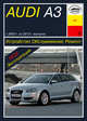 Audi A3 с 2003 г. по 2012 г. выпуска. Устройство, обслуживание, ремонт, эксплуатация, 