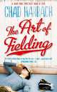The Art of Fielding, Chad Harbach 