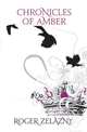 Chronicles of Amber, Zelazny Roger 