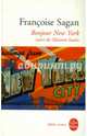 Bonjour New York : Suivi de Maisons louees, Sagan Francoise 