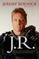 J.R.: My Life as the Most Outspoken, Fearless, and Hard-Hitting Man in Hockey, Jeremy Roenick, Kevin Allen 