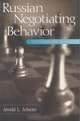 Russian Negotiating Behavior: Continuity and Transition, Jerrold L. Schecter 