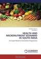 HEALTH AND MICRONUTRIENT SCENARIO IN SOUTH INDIA: An Urgent Need for Intervention Programmes, Amrutha veena K, Kowsalya S 