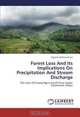 Forest Loss And Its Implications On Precipitation And Stream Discharge: The Case Of Ewaso Ngiro South River Upper Catchment, Kenya, Kigomo Mathew Kiura 