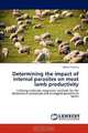 Determining the impact of internal parasites on meat lamb productivity, Joshua Sweeny 