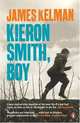 Kieron Smith, Boy, Kelman James 