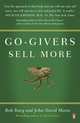 Go-Givers Sell More, Bob Burg, John David Mann 