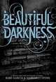 Beautiful Darkness, book 2, Margaret Stohl, Kami Garcia 