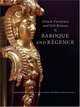 French Furniture and Gilt Bronzes: Baroque and Regence, Wilson Gillian 
