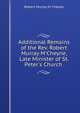 Additional Remains of the Rev. Robert Murray M'Cheyne, Late Minister of St. Peter's Church ., Robert Murray M 'Cheyne 