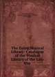 The Euing Musical Library: Catalogue of the Musical Library of the Late Wm ., Anderson's College , Glasgow Library . Euing Collection , William Euing 