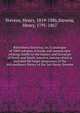 Bibliotheca historica; or, A catalogue of 5000 volumes of books and manuscripts relating chiefly to the history and literature of North and South America, among which is included the larger proportion of the extraordinary library of the late Henry Stevens, Stevens, Henry, 1819-1886,Stevens, Henry, 1791-1867 