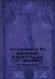 Annual report of the Immigrants` Protective League. 1-9 (1909-1917), Immigrants' Protective League (Chicago, Ill.) 