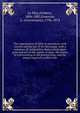 The organization of labor in accordance with custom and the law of the decalogue; with a summary of comparative observations upon good and evil in the regime of labor, the causes of evils existing at the present time, and the means required to effect refo, Le Play, Fre?de?ric, 1806-1882,Emerson, G. (Gouverneur), 1796-1874 