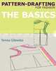 Pattern-drafting for Fashion: The basics, Teresa Gilewska 