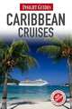 Insight Guides: Caribbean Cruises, Sue Bryant 