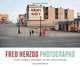 Fred Herzog: Photographs, Fred Herzog 