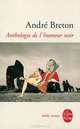 Anthologie de l'humour noir, Breton Andre 