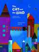 The Cat and the Bird: A Children's Book Inspired by Paul Klee, 