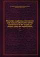 Hierurgia anglicana; documents and extracts illustrative of the ceremonial of the Anglican church after the reformation. 1, St. Paul's Ecclesiological Society,Staley, Vernon, 1852-1933 