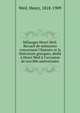M?langes Henri Weil. Recueil de m?moires concernant l'histoire et la litt?rature grecques, d?di? ? Henri Weil ? l'occasion de son 80e anniversaire, Weil, Henri, 1818-1909 