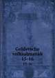 Geldersche volksalmanak. 15-16, Heldring, Ottho Gerhard, 1804-1876, [from old catalog] ed,Thieme, G. van Eldik, [from old catalog] ed,Nijhoff, Isaak Anne, 1795-1863, [from old catalog] ed,Nijhoff, Paulus, 1821-1867, [from old catalog] ed,Keller, Gerard, 1829-1899, [from old catalog 