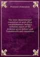 The inter-departmental committee on post office establishments: being a verbatim report of the evidence given before Lord Tweedmouth and committee, Postmen's Federation 