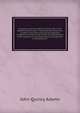 Experiences of the higher Christian life in the Baptist denomination : being the testimony of a number of ministers and private members of Baptist churches to the reality and blessedness of the experience of sanctification, through faith in the blood of J, Adams John Quincy 