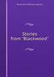 Stories from "Blackwood", Blackwood's Edinburgh magazine 