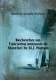 Recherches sur l'ancienne ammanie de Montfort by M.J. Wolters., Mathias Joseph Wolters 