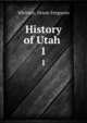 History of Utah, Whitney, Orson Ferguson 