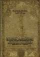 Farriery improv'd: or, A compleat treatise upon the art of farriery : Wherein is fully explain'd the nature, structure, and mechanism of that noble and useful creature, a horse, the diseases and accidents he is liable to, and methods of cure . Togeth, Bracken, Henry, 1697-1764 