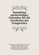 Sammlung merkwurdiger Urkunden fur die Geschichte des Femgerichts, Ludwig Tross, Carl Ludwig Philipp Tross , Heinrich, Archbishop of Cologne Heinrich , Ludwig, Emperor of Germany Ludwig, Charles , Holy Roman Emperor Charles, Wenceslas , Emperor of Germany Wenceslas, Sigismund , Holy Roman Emperor Sigismun 
