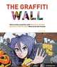 The Graffiti Wall, Cristian Campos 