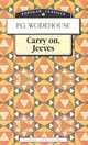 Так держать, Дживз! (Carry on, Jeeves!). Роман на английском языке, P. G. Wodehouse 