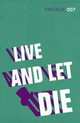 Live and Let Die: James Bond 007, Йен Флеминг, Ian Fleming 