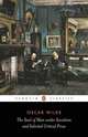 Soul of Man Under Socialism and Selected Non Fiction. Wilde / Душа человека при социализме, Оскар Уайльд 