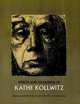 Prints and Drawings of Kathe Kollwitz, Kollwitz Kathe 