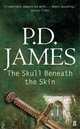 Skull Beneath the Skin *Exp*, James P.D. 