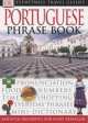 Eyewitness Travel Phrase Book. Portuguese, Publishing Dk 