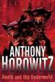 Legends. Death and the Underworld, Horowitz, Anthony 