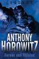 Heroes and Villains, Horowitz Anthony 